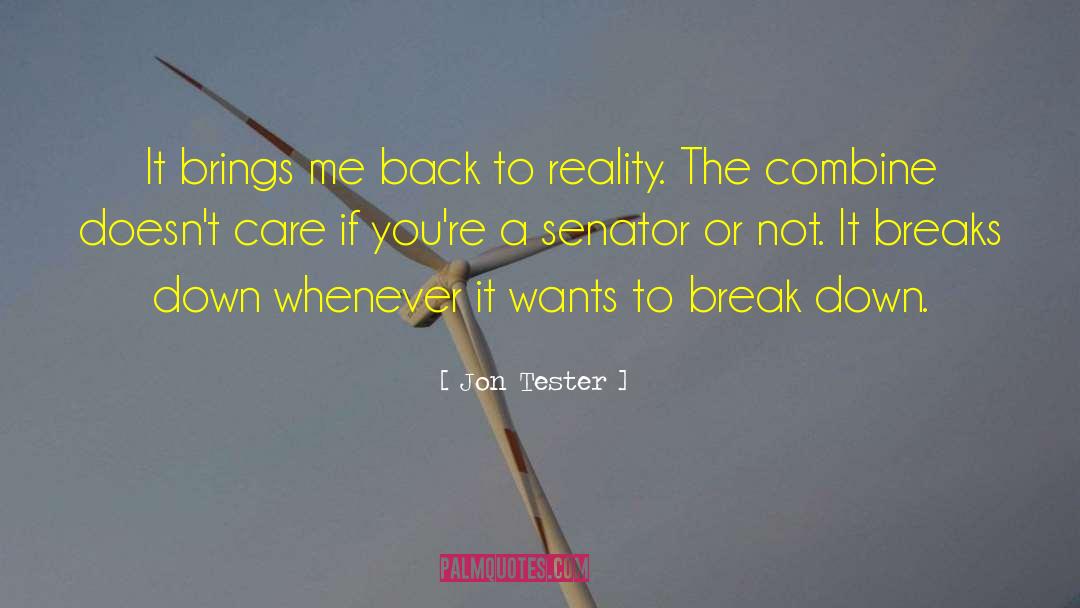 Back To Reality quotes by Jon Tester