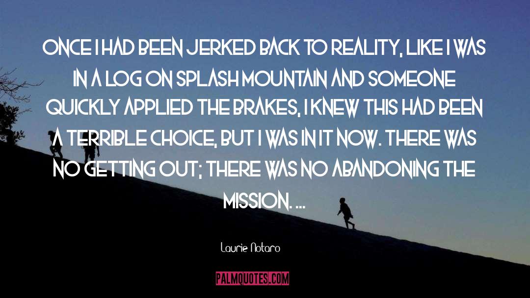 Back To Reality quotes by Laurie Notaro