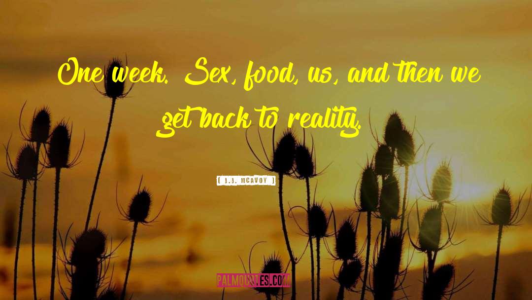 Back To Reality quotes by J.J. McAvoy
