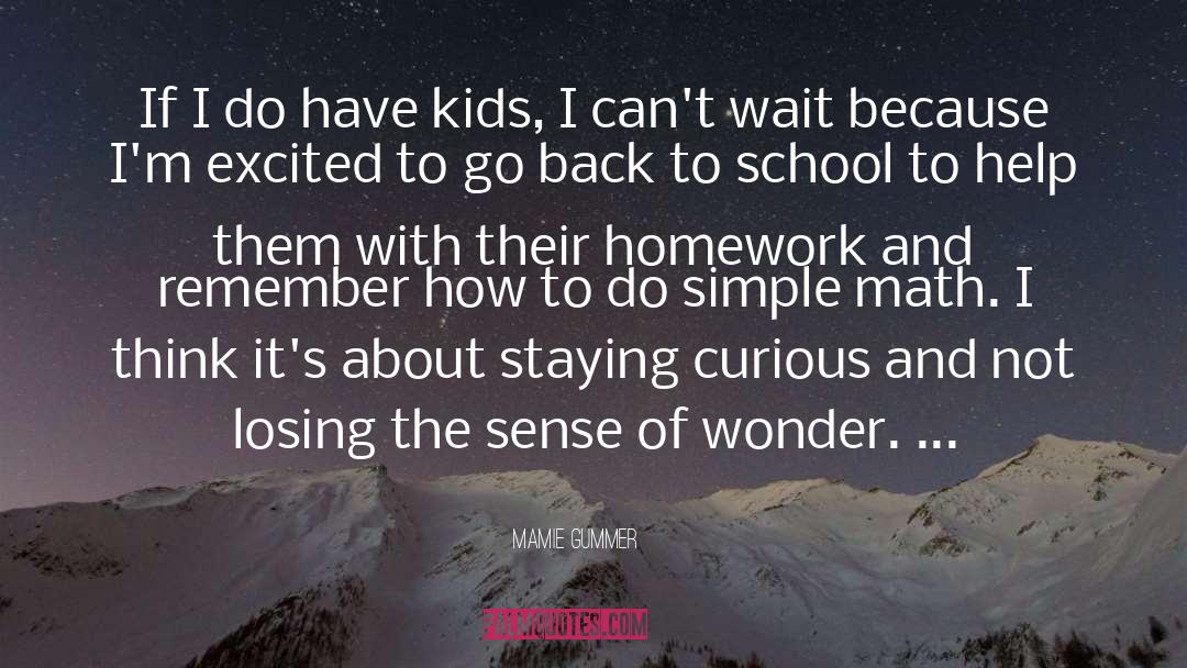 Back To School quotes by Mamie Gummer