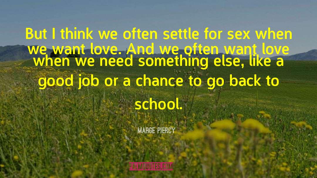 Back To School quotes by Marge Piercy