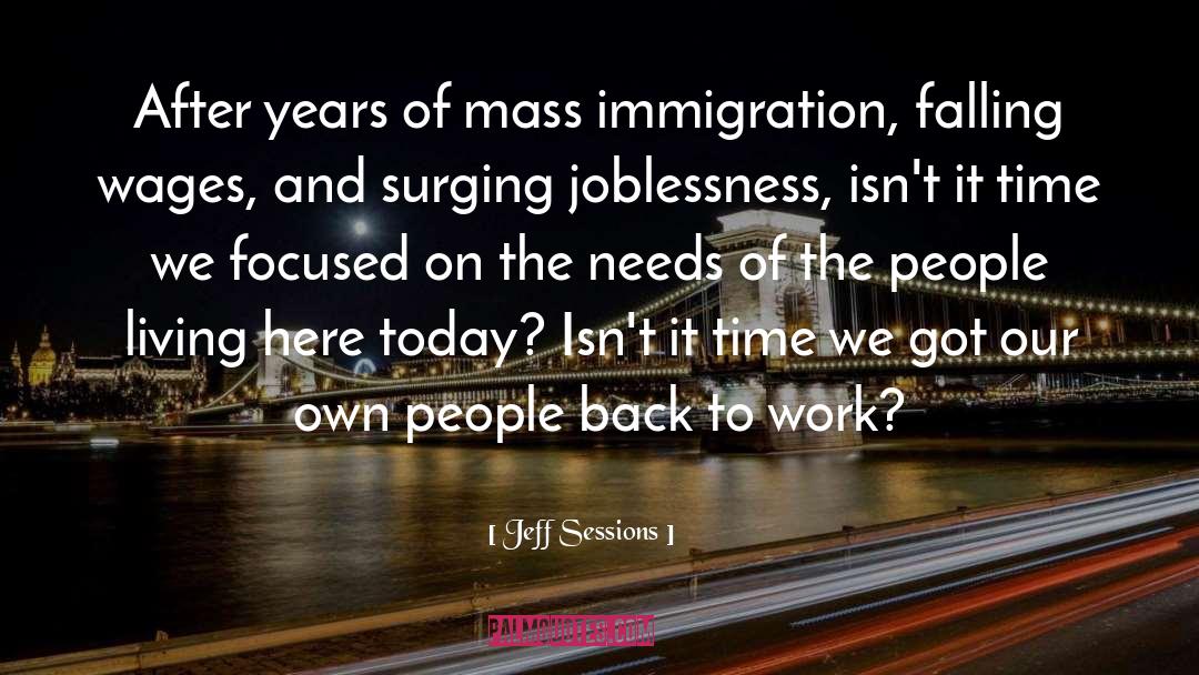 Back To Work quotes by Jeff Sessions