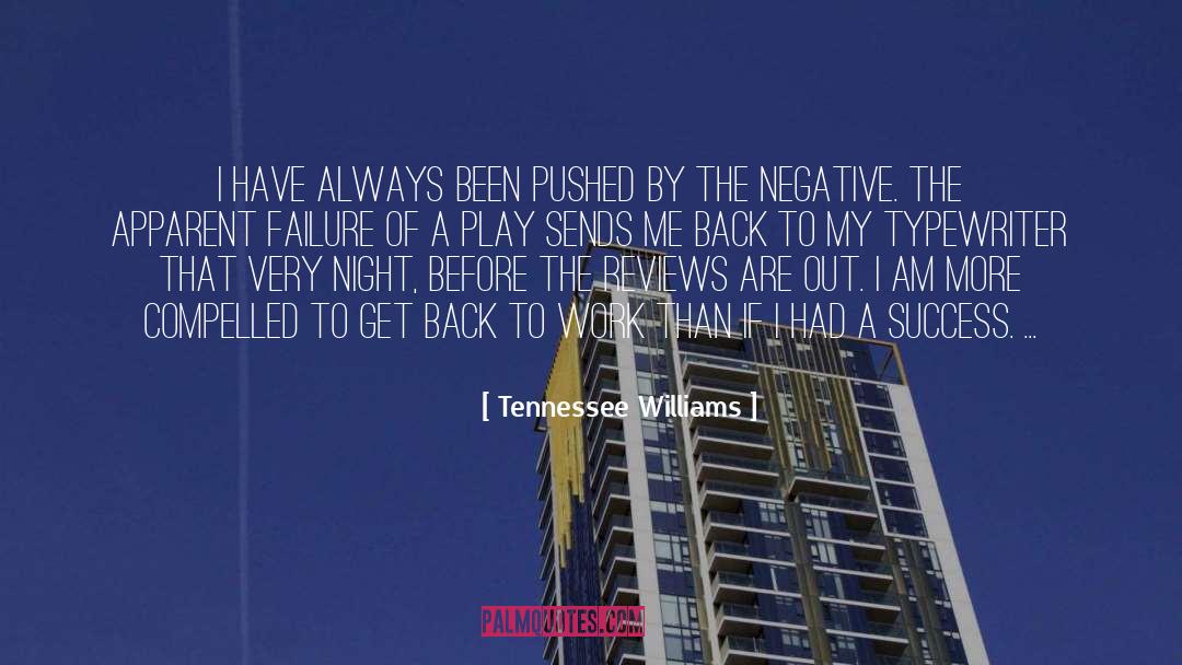 Back To Work quotes by Tennessee Williams