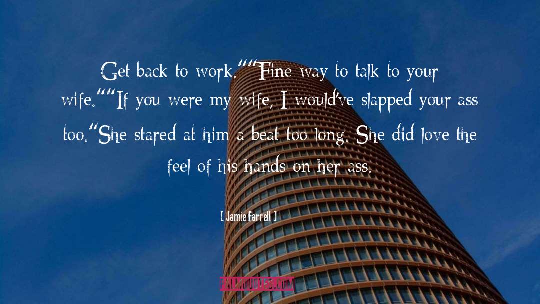 Back To Work quotes by Jamie Farrell