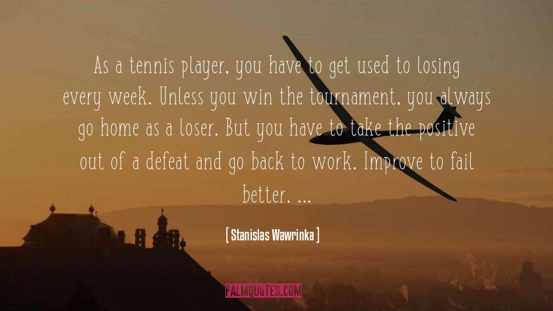 Back To Work quotes by Stanislas Wawrinka