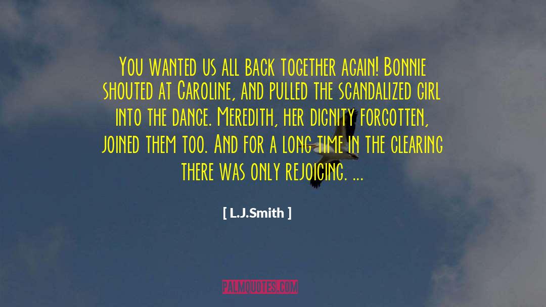 Back Together Again quotes by L.J.Smith
