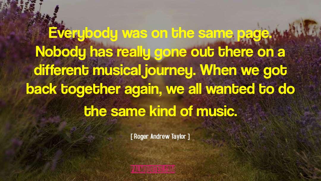 Back Together Again quotes by Roger Andrew Taylor