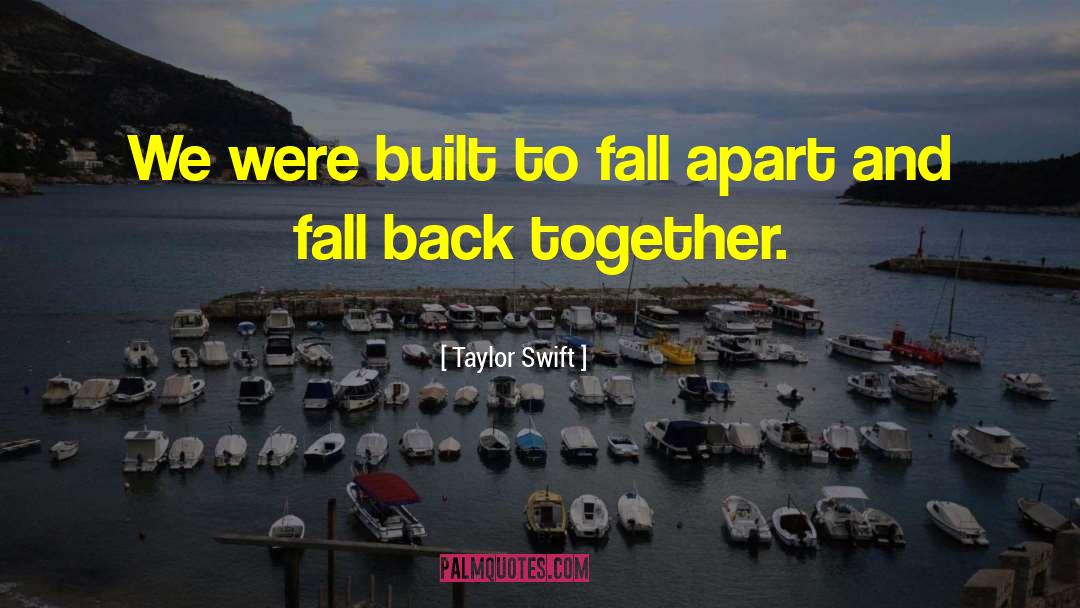 Back Together quotes by Taylor Swift