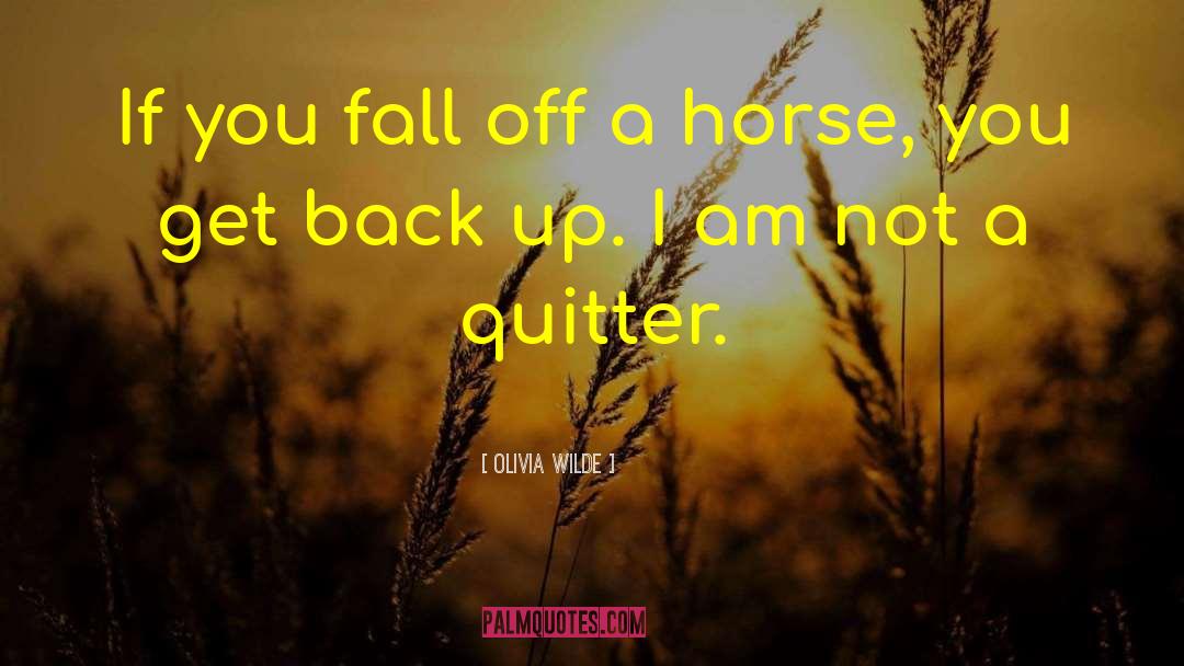 Back Up quotes by Olivia Wilde