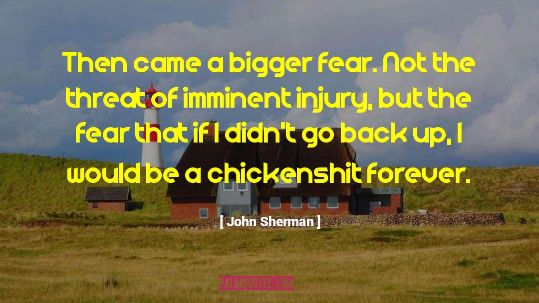 Back Up quotes by John Sherman