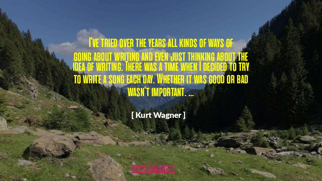 Back Ways quotes by Kurt Wagner
