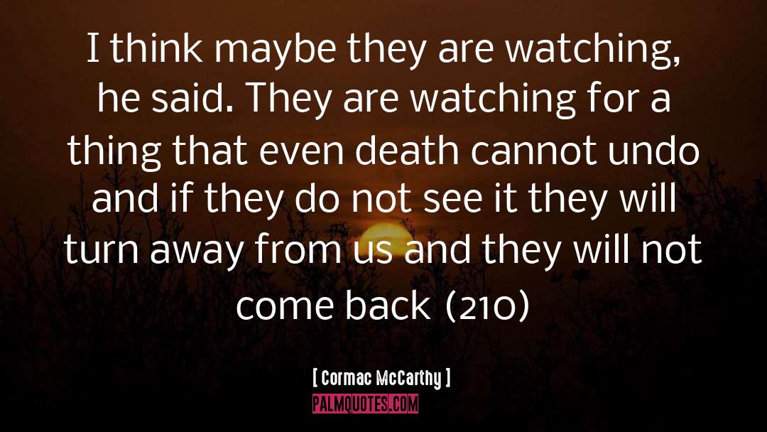 Back Ways quotes by Cormac McCarthy