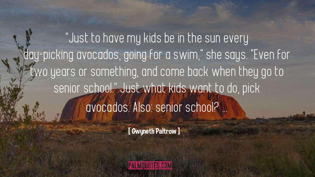 Back When quotes by Gwyneth Paltrow