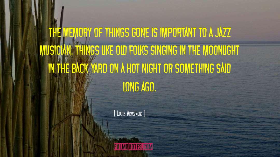 Back Yard quotes by Louis Armstrong