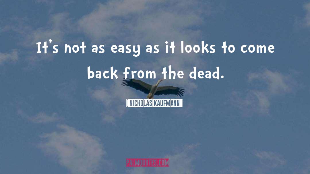 Back Yard quotes by Nicholas Kaufmann