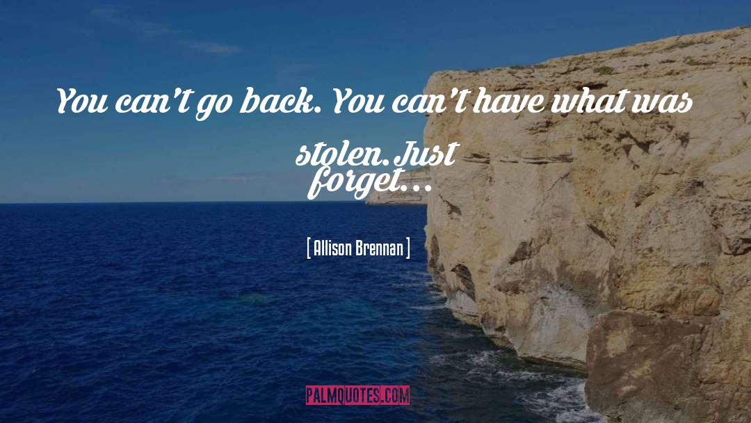 Back You quotes by Allison Brennan