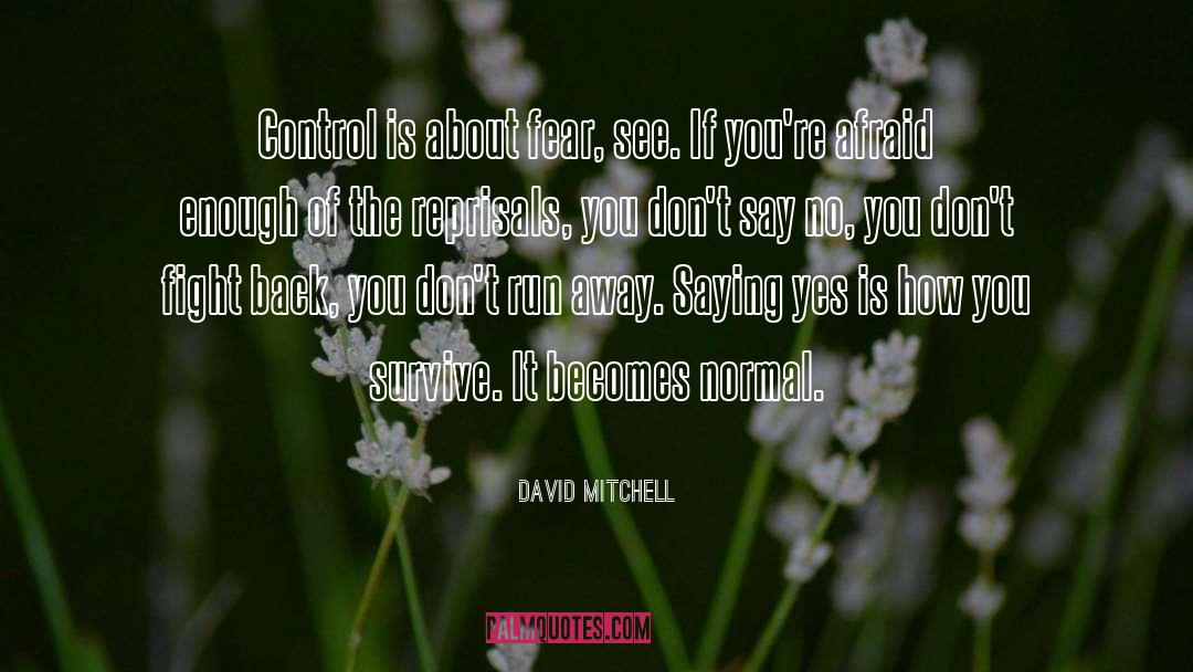 Back You quotes by David Mitchell