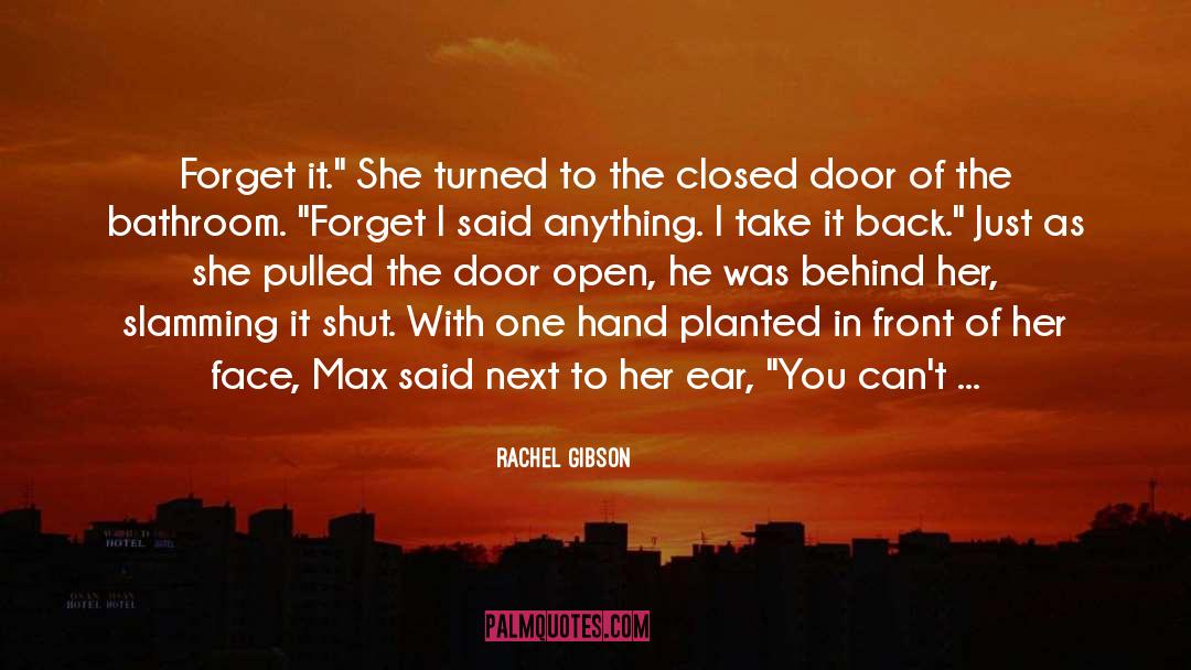 Back You quotes by Rachel Gibson