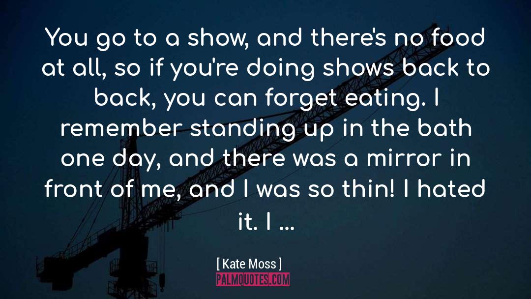 Back You quotes by Kate Moss