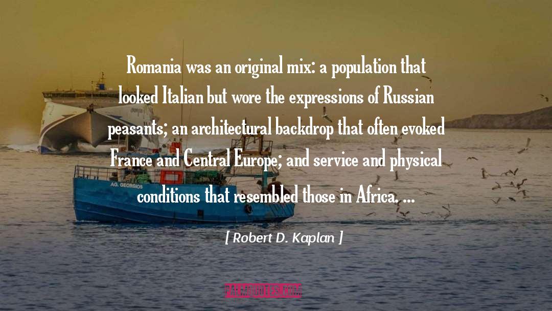 Backdrop quotes by Robert D. Kaplan