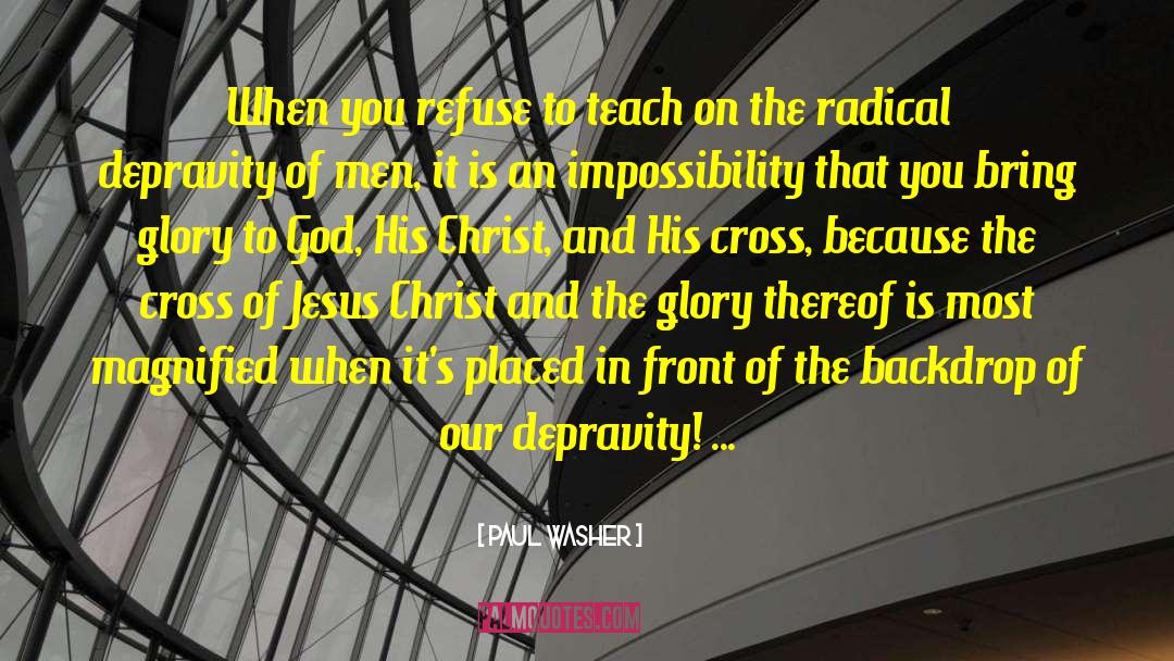 Backdrop quotes by Paul Washer