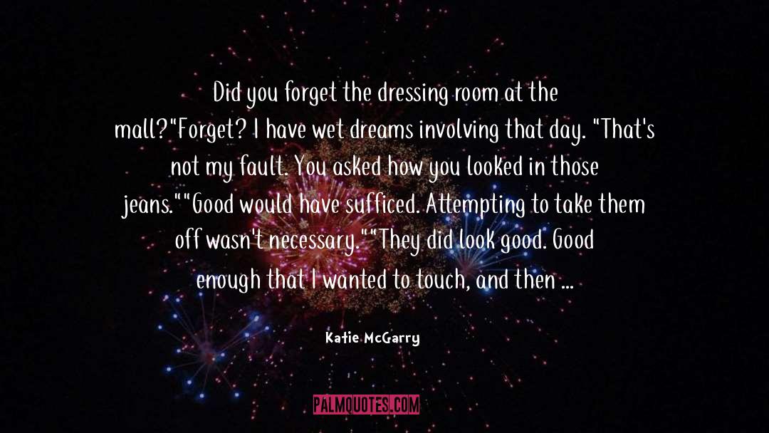 Backed quotes by Katie McGarry