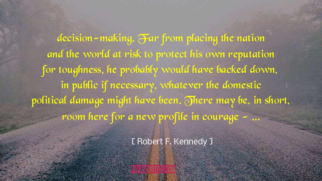 Backed quotes by Robert F. Kennedy
