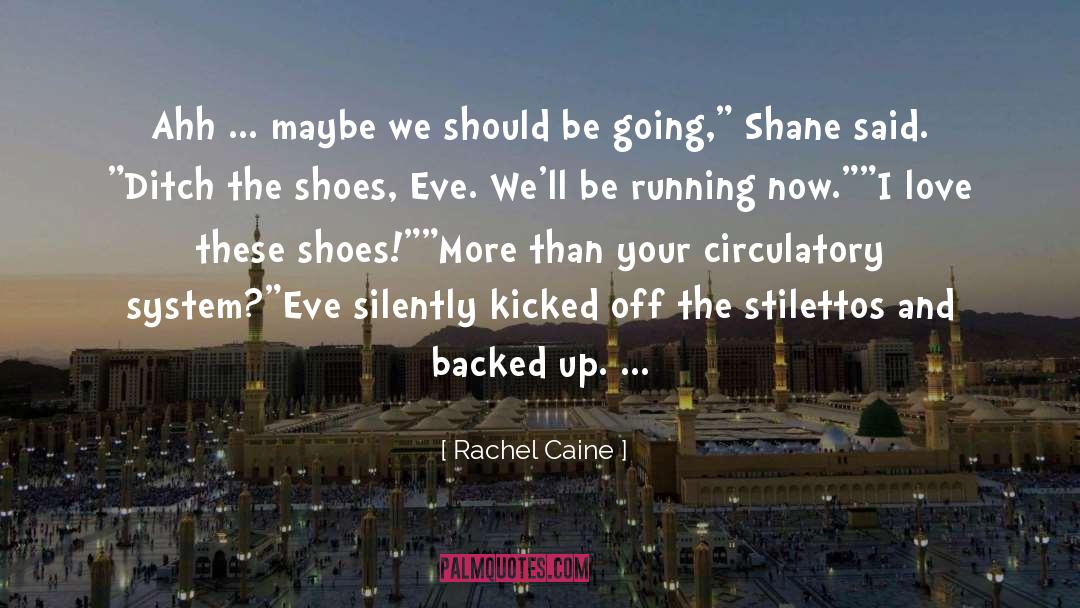 Backed quotes by Rachel Caine