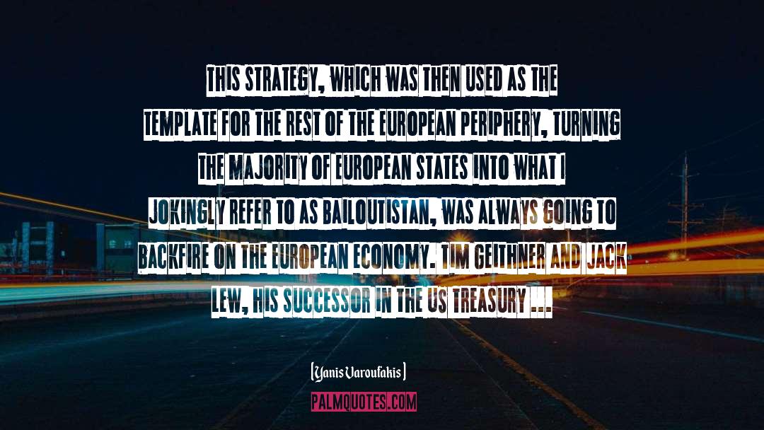 Backfire quotes by Yanis Varoufakis