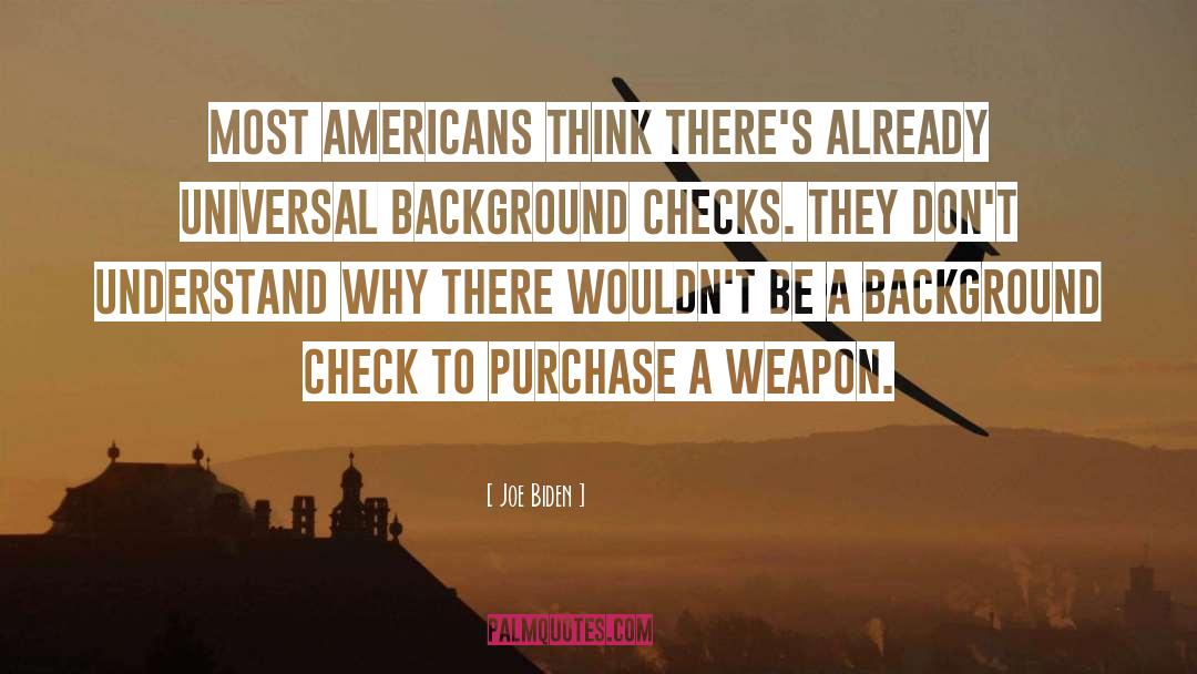 Background Checks quotes by Joe Biden