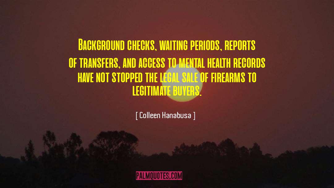 Background Checks quotes by Colleen Hanabusa