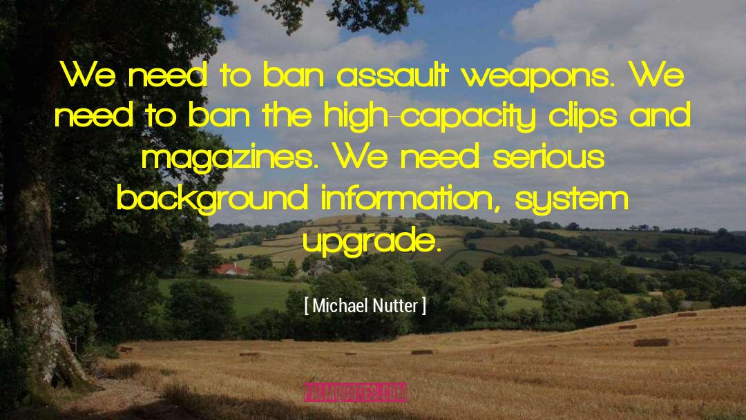 Background Information quotes by Michael Nutter