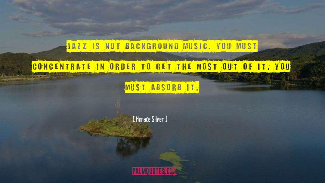 Background Music quotes by Horace Silver