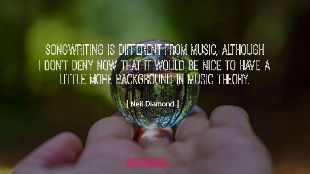 Background quotes by Neil Diamond