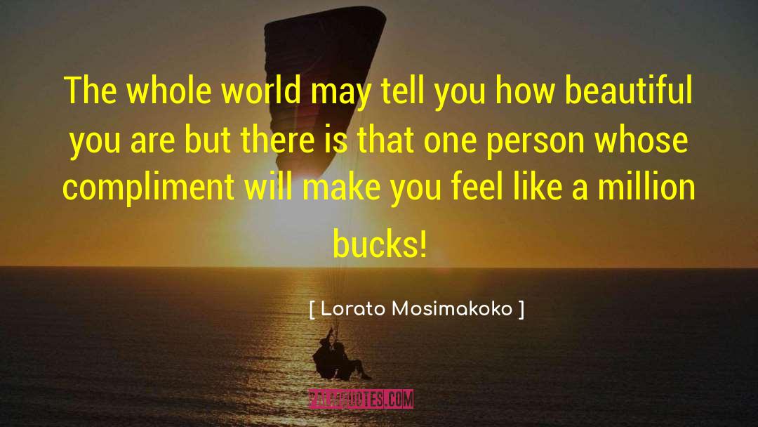 Backhanded Compliment quotes by Lorato Mosimakoko