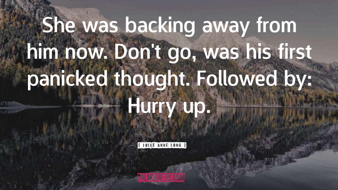 Backing Away quotes by Julie Anne Long