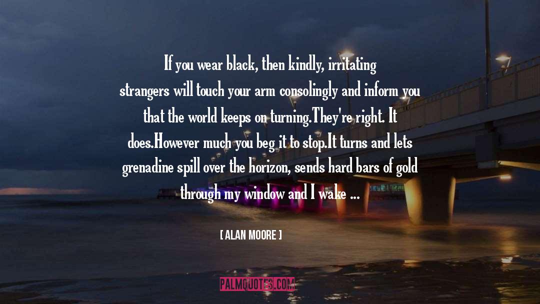 Backing Away quotes by Alan Moore