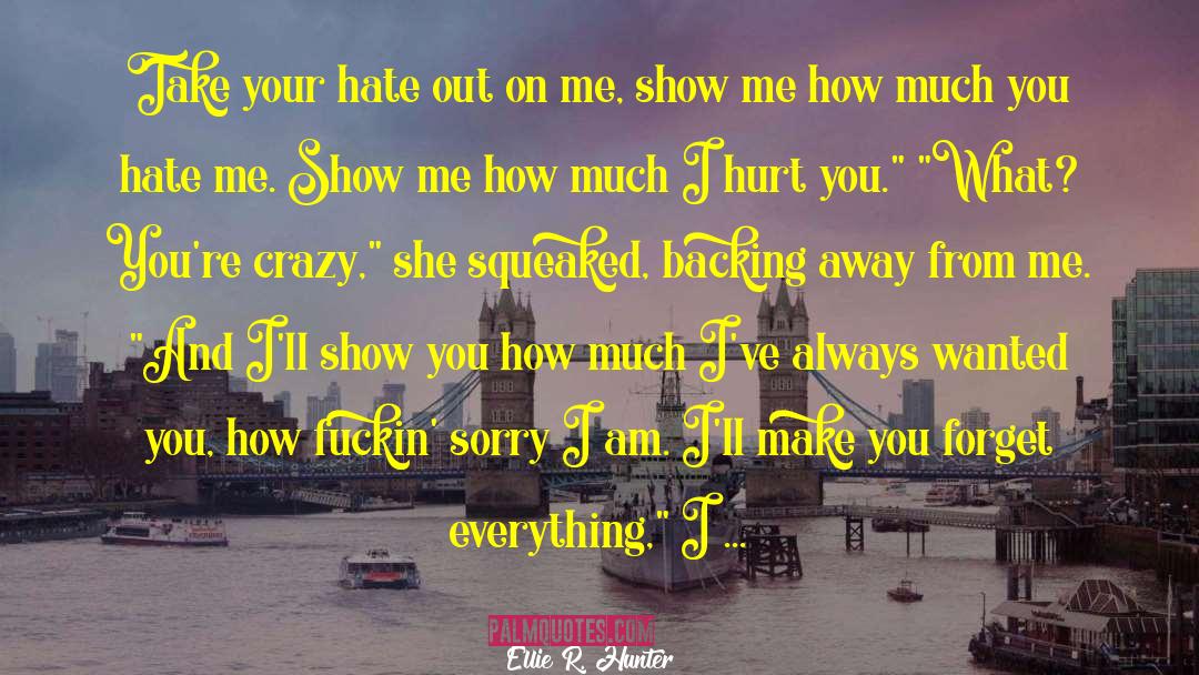 Backing Away quotes by Ellie R. Hunter