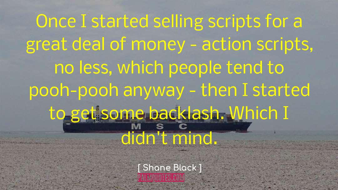 Backlash quotes by Shane Black
