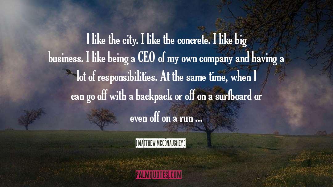 Backpack quotes by Matthew McConaughey