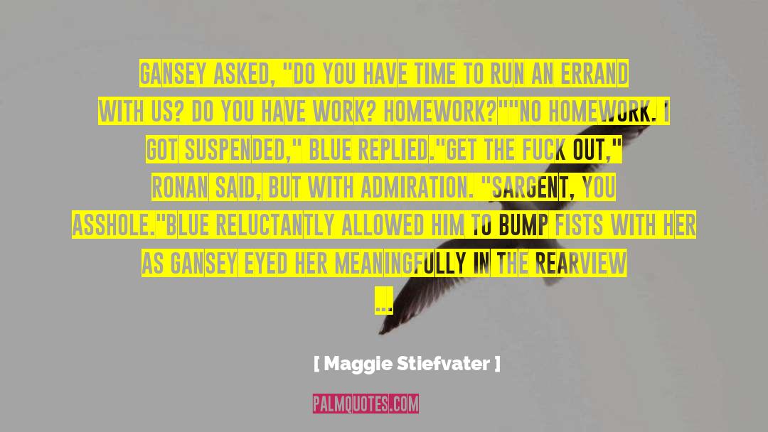 Backpack quotes by Maggie Stiefvater