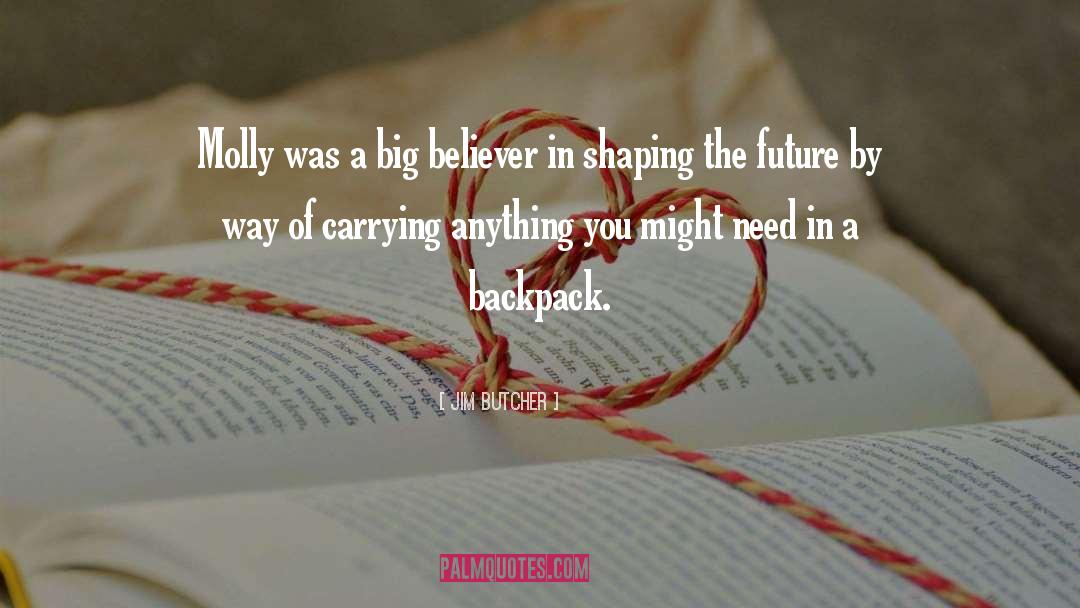 Backpack quotes by Jim Butcher