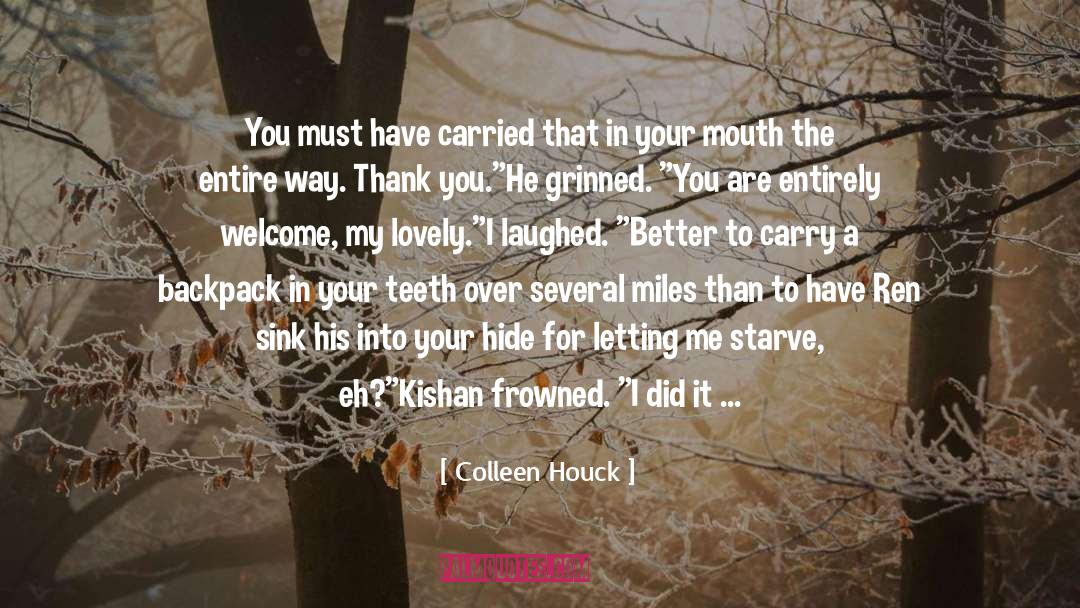 Backpack quotes by Colleen Houck