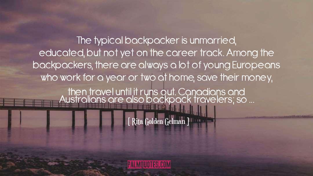 Backpacker quotes by Rita Golden Gelman