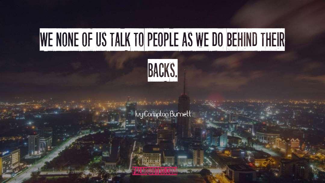 Backs quotes by Ivy Compton-Burnett