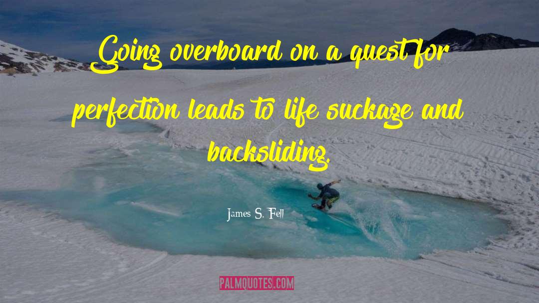 Backsliding quotes by James S. Fell