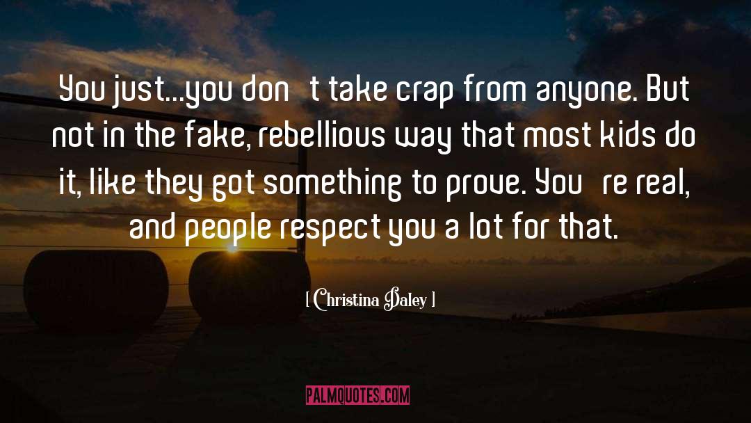 Backstabbers And Fake Friends quotes by Christina Daley