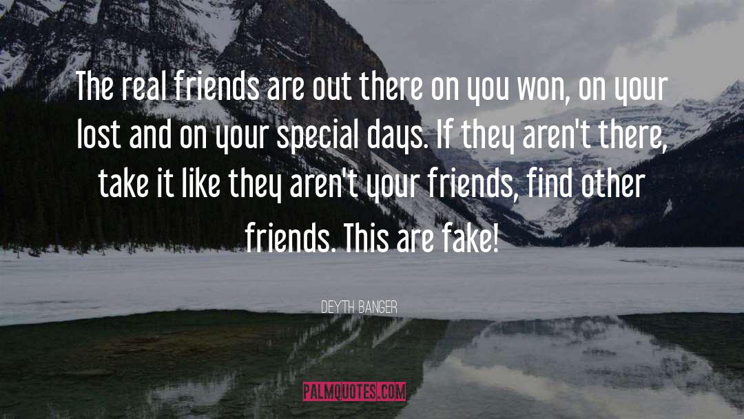 Backstabbers And Fake Friends quotes by Deyth Banger