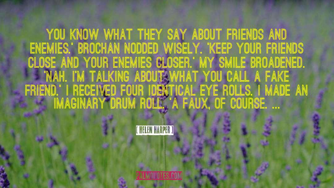 Backstabbers And Fake Friends quotes by Helen Harper