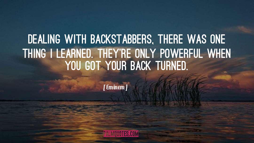 Backstabbers quotes by Eminem